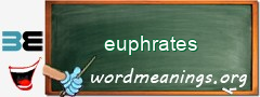 WordMeaning blackboard for euphrates